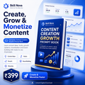 Content Creation Growth & Monetization AI Prompt Book | Skill Nova